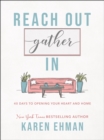 Reach Out, Gather In : 40 Days to Opening Your Heart and Home - eBook