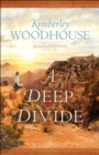 A Deep Divide (Secrets of the Canyon Book #1) - eBook