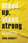Stand Up, Stand Strong : A Call to Bold Faith in a Confused Culture - eBook