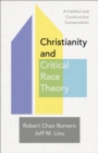 Christianity and Critical Race Theory : A Faithful and Constructive Conversation - eBook