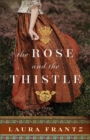 The Rose and the Thistle : A Novel - eBook