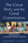 The Great Story and the Great Commission (Acadia Studies in Bible and Theology) : Participating in the Biblical Drama of Mission - eBook