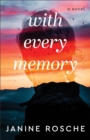 With Every Memory : A Novel - eBook