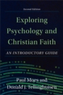 Exploring Psychology and Christian Faith : An Introductory Guide - eBook