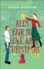 All's Fair in Love and Christmas - eBook