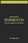 Regeneration : We were created to exist forever - Book