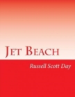 Jet Beach : Any Lie That Can be Told Will be Told - Book