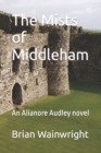The Mists of Middleham : An Alianore Audley novel - Book