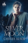 Silver Moon : The Silver Series Book 7 - Book