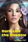 Dark Lies the Shadow - Book