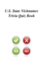 U.S. State Nicknames Trivia Quiz Book - Book