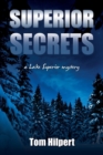 Superior Secrets : a Lake Superior mystery - Book