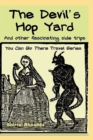 The Devil's Hop Yard And Other Fascinating Side Trips - Book