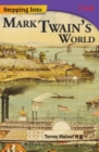 Stepping Into Mark Twain's World - Book
