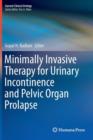 Minimally Invasive Therapy for Urinary Incontinence and Pelvic Organ Prolapse - Book