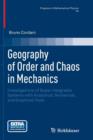 Geography of Order and Chaos in Mechanics : Investigations of Quasi-Integrable Systems with Analytical, Numerical, and Graphical Tools - Book