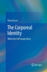 The Corporeal Identity : When the Self-Image Hurts - Book