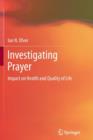 Investigating Prayer : Impact on Health and Quality of Life - Book