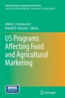 US Programs Affecting Food and Agricultural Marketing - Book