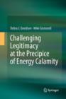 Challenging Legitimacy at the Precipice of Energy Calamity - Book