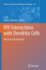 HIV Interactions with Dendritic Cells : Infection and Immunity - Book