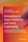 Innovations in Green Chemistry and Green Engineering : Selected Entries from the Encyclopedia of Sustainability Science and Technology - Book