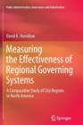 Measuring the Effectiveness of Regional Governing Systems : A Comparative Study of City Regions in North America - Book
