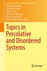 Topics in Percolative and Disordered Systems - Book