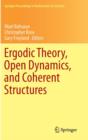 Ergodic Theory, Open Dynamics, and Coherent Structures - Book