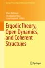 Ergodic Theory, Open Dynamics, and Coherent Structures - eBook