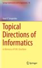 Topical Directions of Informatics : In Memory of V. M. Glushkov - Book