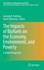 The Impacts of Biofuels on the Economy, Environment, and Poverty : A Global Perspective - Book