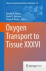 Oxygen Transport to Tissue XXXVI - Book