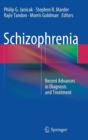 Schizophrenia : Recent Advances in Diagnosis and Treatment - Book