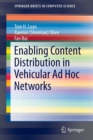 Enabling Content Distribution in Vehicular Ad Hoc Networks - Book