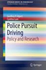 Police Pursuit Driving : Policy and Research - Book