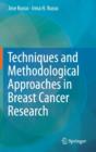 Techniques and Methodological Approaches in Breast Cancer Research - Book