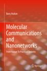 Molecular Communications and Nanonetworks : From Nature To Practical Systems - eBook