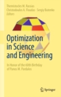 Optimization in Science and Engineering : In Honor of the 60th Birthday of Panos M. Pardalos - eBook