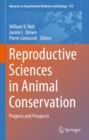 Reproductive Sciences in Animal Conservation : Progress and Prospects - eBook