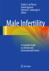 Male Infertility : A Complete Guide to Lifestyle and Environmental Factors - Book