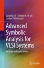 Advanced Symbolic Analysis for VLSI Systems : Methods and Applications - eBook