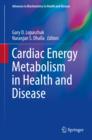 Cardiac Energy Metabolism in Health and Disease - eBook