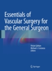 Essentials of Vascular Surgery for the General Surgeon - eBook