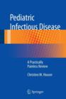 Pediatric Infectious Disease : A Practically Painless Review - Book