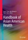 Handbook of Asian American Health - Book