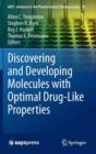 Discovering and Developing Molecules with Optimal Drug-Like Properties - Book