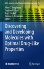 Discovering and Developing Molecules with Optimal Drug-Like Properties - eBook