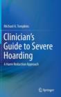 Clinician's Guide to Severe Hoarding : A Harm Reduction Approach - Book