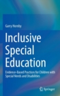 Inclusive Special Education : Evidence-Based Practices for Children With Special Needs and Disabilities - Book